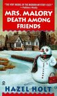 Death Among Friends (Mrs. Malory, Bk 9)