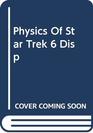 Physics of Star Trek 6 DI