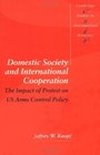 Domestic Society and International Cooperation  The Impact of Protest on US Arms Control Policy
