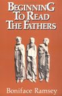 Beginning to Read the Fathers