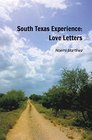 South Texas Experience Love Letters