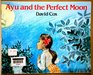 Ayu and the Perfect Moon