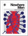 Nowhere Men Volume 1 Fates Worse Than Death
