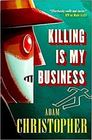 Killing is My Business