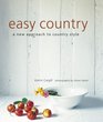 Easy Country A New Approach to Country Style