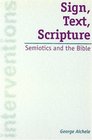 Sign Text Scripture Semiotics and the Bible