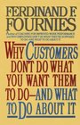 Why Customers Don't Do What You Want Them to Do and What to Do About It