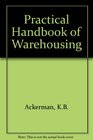 Practical Handbook Of Warehousing