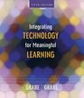 Integrating Technology for Meaningful Learning