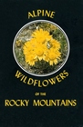Alpine Wildflowers of the Rocky Mountains
