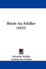 Briefe An Schiller