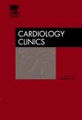 Chest Pain Units An Issue of Cardiology Clinics