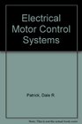 Electrical Motor Control Systems Electronic and Digital Controls Fundamentals and Applications