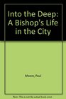 Into the Deep A Bishop's Life in the City