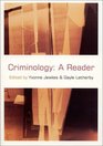 Criminology: A Reader