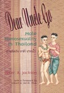 Dear Uncle Go Male Homosexuality in Thailand