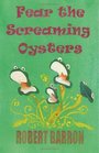 Fear the Screaming Oysters