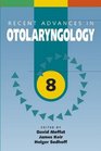 Recent Advances in Otolaryngology 8