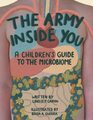 The Army Inside You: A Children's Guide to the Microbiome