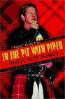 In the Pit with Piper: Roddy Gets Rowdy