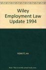 1994 Wiley Employment Law Update