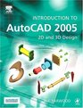 Introduction to AutoCAD 2005  2D and 3D Design