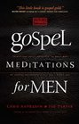 Gospel Meditations for Men