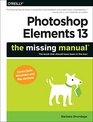 Photoshop Elements 13: The Missing Manual