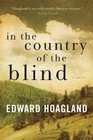 In the Country of the Blind A Novel