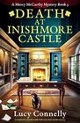 Death at Inishmore Castle: A completely unputdownable Irish cozy crime murder mystery (A Mercy McCarthy Mystery)