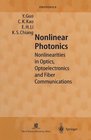 Nonlinear Photonics Nonlinearities in Optics Optoelectronics and Fiber Communications