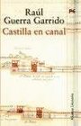 Castilla en canal / Castile Canal