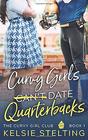 Curvy Girls Can't Date Quarterbacks (The Curvy Girl Club)