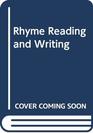 Rhyme Reading and Writing