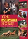 You and Your Horse