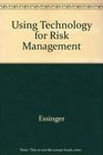 Using Technology for Risk Management