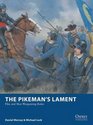 The Pikeman's Lament Pike and Shot Wargaming Rules
