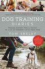 Dog Training Diaries Proven Expert Tips  Tricks to Live in Harmony with Your Dog