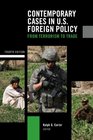 Contemporary Cases in US Foreign Policy From Terrorism to Trade