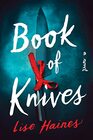 Book of Knives A Novel