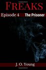 Freaks Episode 4 The Prisoner