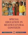 Special Education in Multicultural Contexts