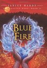 Blue Fire (Healing Wars, Bk 2)