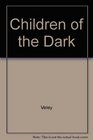 Children of the Dark
