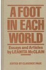 A Foot in Each World Essays and Articles