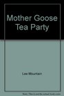 Mother Goose Tea Party