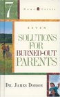 7 Solutions for BurnedOut Parents
