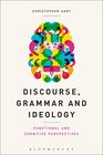 Discourse Grammar and Ideology Functional and Cognitive Perspectives