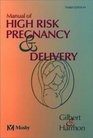 Manual of High Risk Pregnancy  Delivery
