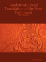 AnalyticalLiteral Translation of the New Testament Third Edition